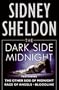 The Dark Side of Midnight: Featuring The Other Side of Midnight, Rage of Angels, Bloodline
