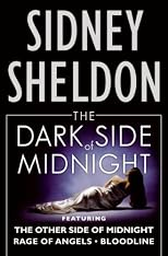 The Dark Side of Midnight: The Other Side of Midnight, Rage of Angels, Bloodline