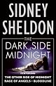 The Dark Side of Midnight: Featuring The Other Side of Midnight, Rage of Angels, Bloodline by Sidney Sheldon