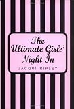 The Ultimate Girls' Night In