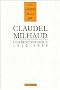 Correspondance Paul Claudel-Darius Milhaud, 1912-1953