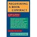 Negotiating a Book Contract: A Guide for Authors, Agents and Lawyers