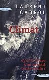 Climat : et si la terre s'en sortait toute seule ?