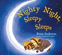 Nighty Night, Sleepy Sleeps