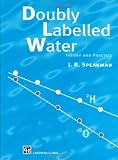 Doubly Labelled Water - Theory and Practice