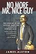 No More Mr. Nice guy: The Undoing of an African American     How I Survived a Corporate Career Derailment