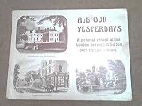 All our yesterdays : a pictorial record of the London Borough of Sutton over the last century