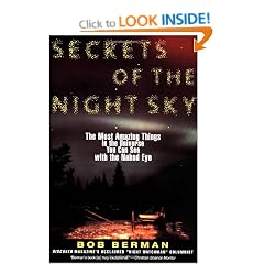 Secrets of the Night Sky: The Most Amazing Things in the Universe You Can See with the Naked Eye