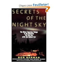 Secrets of the Night Sky: Most Amazing Things in the Universe You Can See with the Naked Eye, The