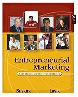 Entrepreneurial Marketing: Real Stories and Survival Strategies