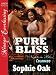 Pure Bliss [Nights in Bliss, Colorado 6] (Siren Publishing Menage Everlasting)