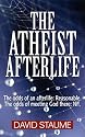 The Atheist Afterlife: The odds of an afterlife - Reasonable. The odds of meeting God there - Nil