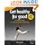 Get Healthy for Good: 52 Brilliant Ideas for Mind and Body Well-being