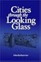 Cities Through the Looking Glass: Essays on the History and Archaeology of Biblical Urbanism