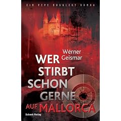 Wer stirbt schon gerne auf Mallorca