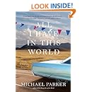 All I Have in This World: A Novel