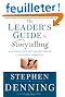 The Leader's Guide to Storytelling: Mastering the Art and Discipline of Business Narrative