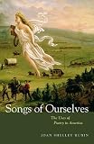 Songs of ourselves : the uses of poetry in America