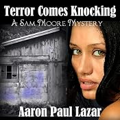 Terror Comes Knocking | [Aaron Paul Lazar]