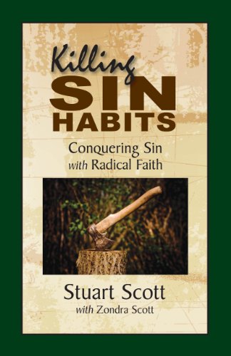 Killing Sin Habits: Conquering Sin with Radical Faith