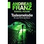 Todesmelodie: Julia Durants 12. Fall: Ein neuer Fa&hellip von Andreas Franz