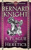 A Plague of Heretics