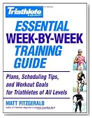 Triathlete Magazine's Essential Week-by-Week Training Guide: Plans, Scheduling Tips, and Workout Goals for Triathletes of All Levels