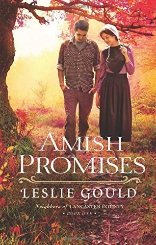 Amish Promises (Neighbors of Lancaster County) by Gould, Leslie (May 5, 2015) Paperback