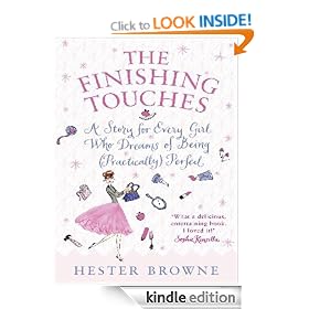 The Finishing Touches: A Girls' Guide to Being (Practically) Perfect