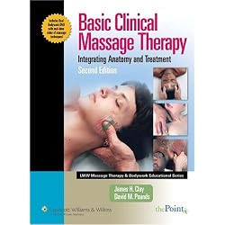 Basic Clinical Massage Therapy: Integrating Anatomy and Treatment (LWW Massage Therapy and Bodywork Educational Series)