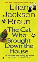 The Cat Who Brought Down The House (Cat Who...)