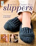 Knit a Dozen Plus Slippers Knit a Dozen Plus Slippers
