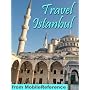 Travel Istanbul, Turkey - Illustrated Guide, Phrasebook and Maps. Entertainment Bonus: FREE Sudoku Puzzles & The Arabian Nights Entertainments (Mobi Travel)