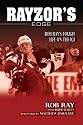 Rayzor's Edge: Rob Ray's Tough Life on the Ice