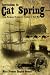 Search : Invitation to Cat Spring: From European Tyranny to Freedom to Civil War