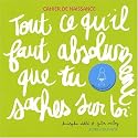 Tout ce que qu'il faut absolument que tu saches sur toi : Cahier de naissance