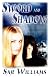 Sword and Shadow