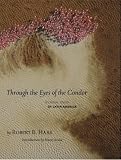 Through The Eyes Of The Condor: An Aerial Vision of Latin America