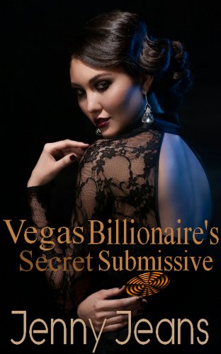 Vegas Billionaire's Secret Submissive