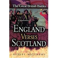 England Versus Scotland: Great British Battles