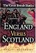 England Versus Scotland