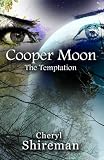 Cooper Moon: The Temptation