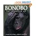 Bonobo:  The Forgotten Ape