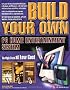 Build Your Own PC Home Entertainment System