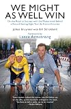 We Might as Well Win: On the Road to Success with the MasterMind Behind a Record-Setting Eight Tour de France Victories. Johan Bruyneel with