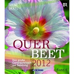Querbeet 2012: Das gro�e Gartenjahrbuch