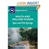 Health and Wellness Tourism: Spas and Hot Springs (Aspects of Tourism)