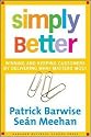 Simply Better: Winning and Keeping Customers by Delivering What Matters Most