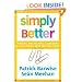 Simply Better: Winning and Keeping Customers by Delivering What Matters Most