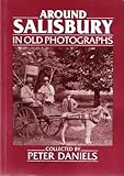 Around Salisbury in old photographs